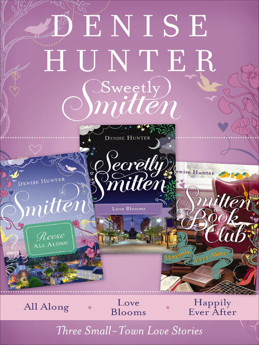 Title details for Sweetly Smitten by Denise Hunter - Available